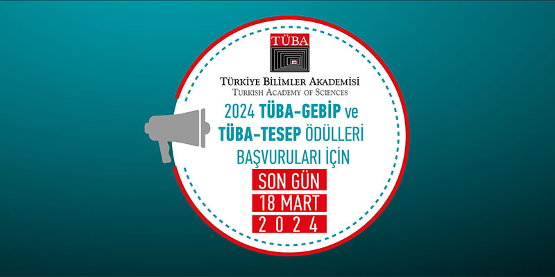 TÜBA-GEBİP ve TESEP Ödülleri için 2024 Yılı Başvuruları Başladı